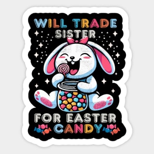 Will Trade Sister for Easter Candy Sticker